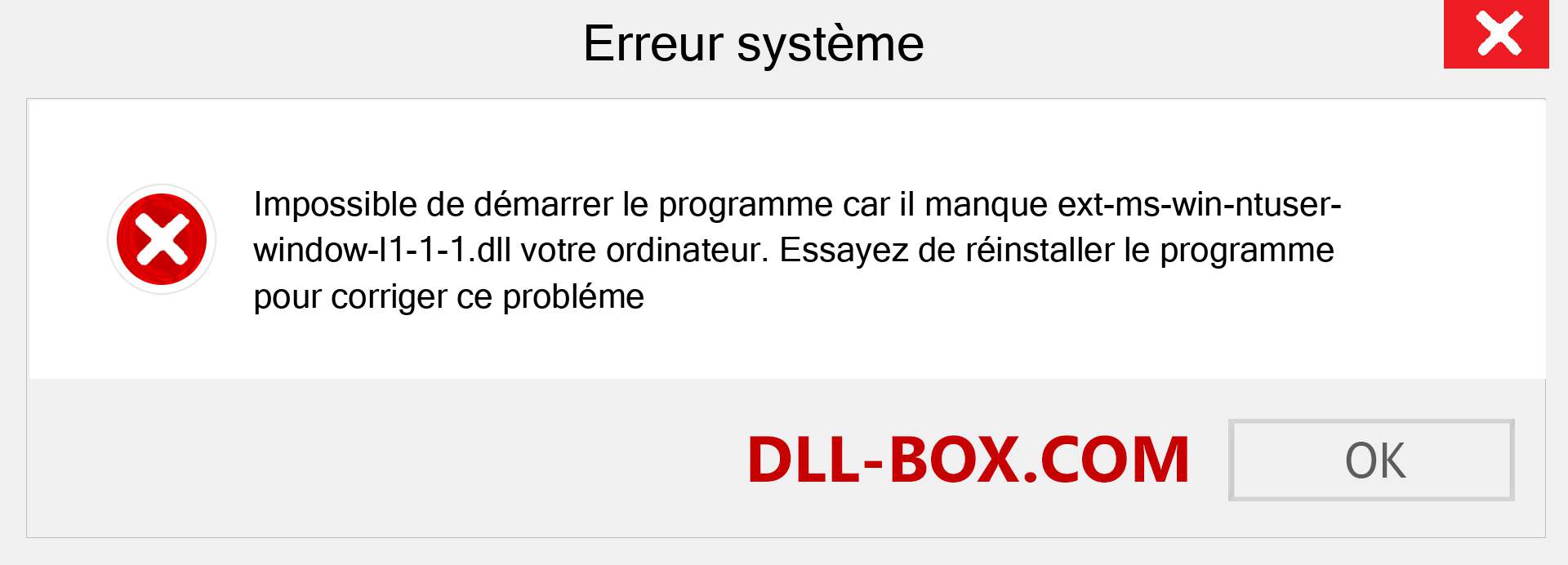 Le fichier ext-ms-win-ntuser-window-l1-1-1.dll est manquant ?. Télécharger pour Windows 7, 8, 10 - Correction de l'erreur manquante ext-ms-win-ntuser-window-l1-1-1 dll sur Windows, photos, images